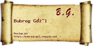 Bubreg Gál névjegykártya